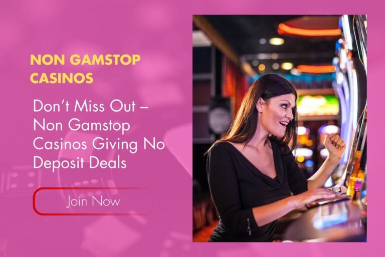 Don’t Miss Out – Non Gamstop Casinos Giving No Deposit Deals