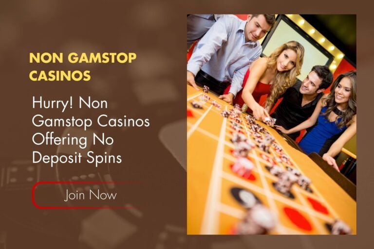Hurry! Non Gamstop Casinos Offering No Deposit Spins